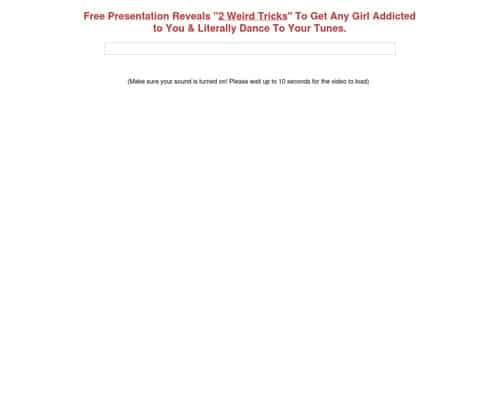 Free Presentation Reveals "2 Weird Tricks" To Get Any Girl Addicted to You
